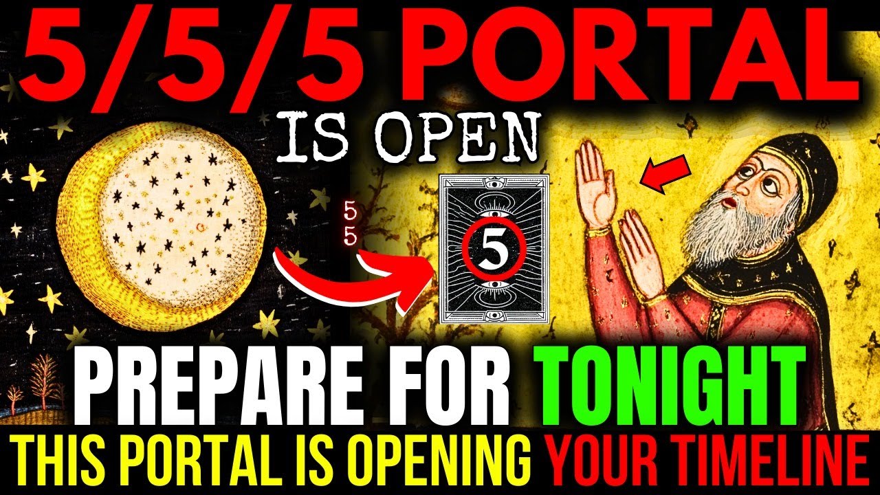 5/5/5 PORTAL IS OPEN! 8 Things You NEED To KNOW! 5 MAY 2025