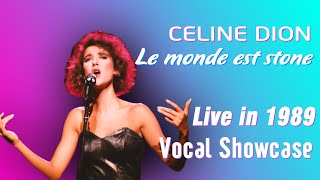 Celine Dion - Le monde est stone Live in 1989 Vocal Showcase