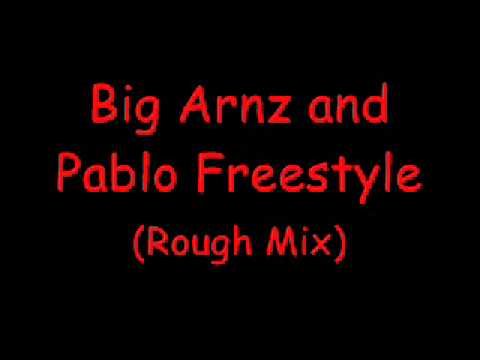 Big Arnz ft Pablo Freestyle (rough mix)