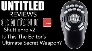 Is This The Editor's Ultimate Secret Weapon? || Contour Design ShuttlePro v2 Unboxing & Review