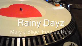 Rainy Dayz  Mary J Blige  Feat Ja Rule