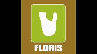FLORiS -  He's Back Again.mp4