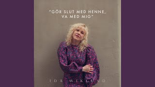 Musik-Video-Miniaturansicht zu „Gör slut med henne, va med mig” Songtext von Ida Wiklund