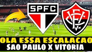 🚨URGENTE! NÃO DÁ PARA ACREDITAR NESSA ESCALAÇÃO DO SÃO PAULO X VITÓRIA