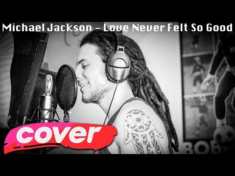 Michael Jackson - Love Never Felt So Good ft. Justin Timberlake (Cover) by Mars Daniel ft. MarqC, SM