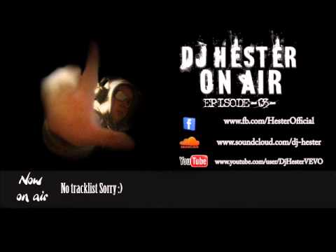 Dj Hester on air EPISODE -03-