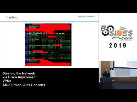 Mike Erman & Alex Gonzalez - Stealing the Network via Cisco Anyconnect VPNs