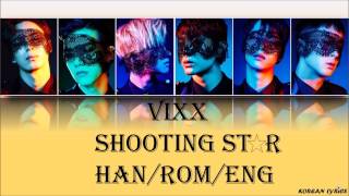 VIXX - Shooting Star (Han/Rom/Eng) Lyrics