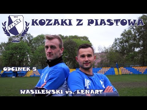 Kozaki z Piastowa odc. 5 Wasilewski vs Lenart