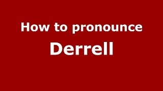 How to pronounce Derrell
