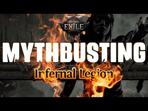 Mythbusting: Infernal Legion - PoE2 0.2