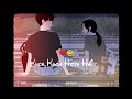 Love Status Kuch Kuch Hota Hai Lyrics Whatsapp Status