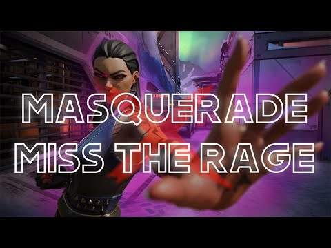 Masquerade x Miss The Rage 🔥 - Valorant Edit