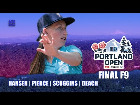 ARP | 2023 Portland Open | Final F9 | Chase Card | Hansen : Pierce : Scoggins : Beach | DGPT Elite +