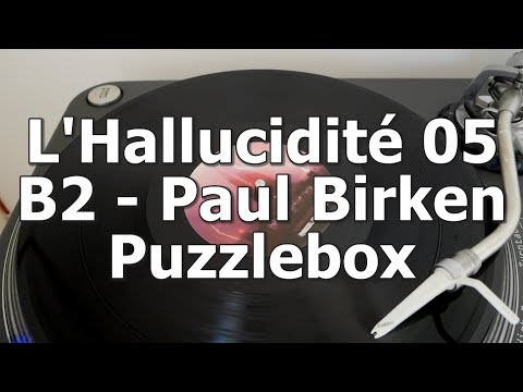 L'Hallucidité 05 - B2 - Paul Birken - Puzzlebox