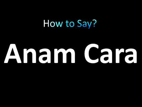 How to Pronounce Anam Cara