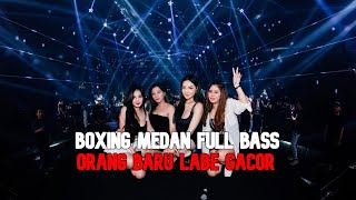 Download lagu DJ ORANG BARU LEBE GACOR - BOXING MEDAN JUNGLE DUTCH FULL BASS  2026 mp3