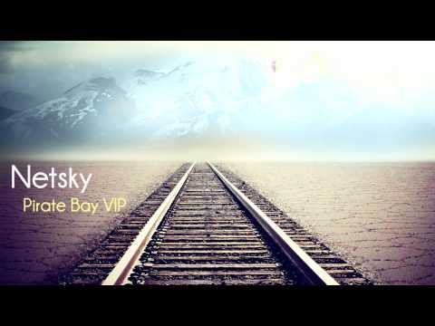 Netsky - Pirate Bay VIP [HD]