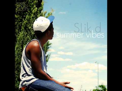 SLik d - Summer Heat feat. Jarell Perry (Prod. Nefarious!)