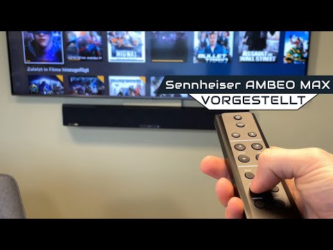 Sennheiser AMBEO MAX - Immersives Hörerlebnis aus einem All-In-One Soundbar System