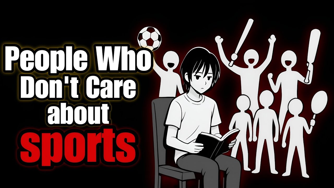 The Psychology of People Who  Don't Watch Sports