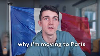 I'm Moving to Paris - Life Update (relationship, money, law, business)