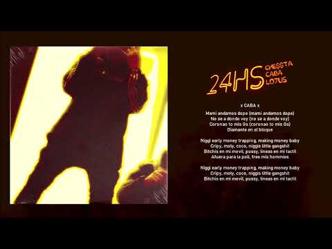 CABA x CHESSTA x LO7US - 24HS
