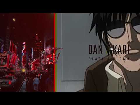 DAN x Kari - Plata o plomo (prod. DAN)