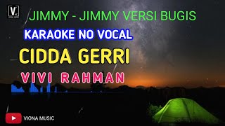 Download lagu CIDDA GERRI KARAOKE LAGU BUGIS NO VOKAL_VIVI RAHMAN mp3