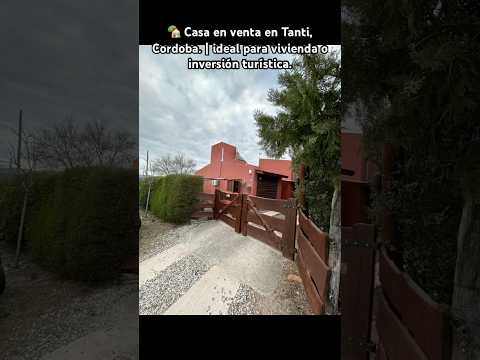 🏡 Casa en venta en Tanti Córdoba | Propiedad en las Sierras con gran ubicación.