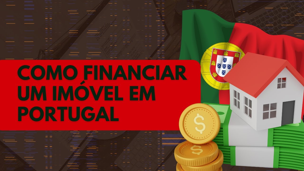 O que é preciso para financiar imóvel em Portugal