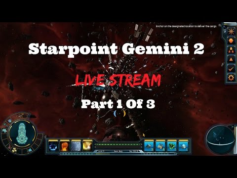 Starpoint Gemini 2 :Live Stream - Free Roam Pt 1 of 3 - Gameplay - Guide