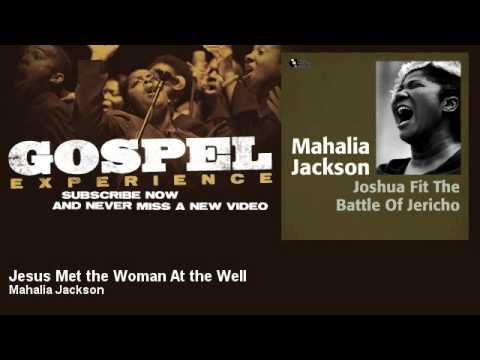 Mahalia Jackson - Jesus Met the Woman At the Well - Gospel