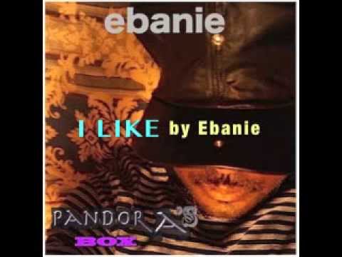 I LIKE by Ebanie