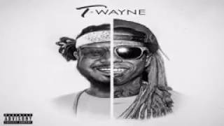 T-Pain &amp; Lil Wayne - He Rap He Sang (T-Wayne){18 May 2017}