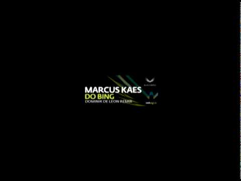 Markus Kaes - Do Bing (Dominik de Leon Remix) (teaser)