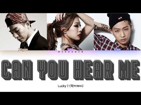 Lucky J (럭키제이) - Can You Hear Me (들리니) [Han|Rom|Eng] Color Coded Lyrics