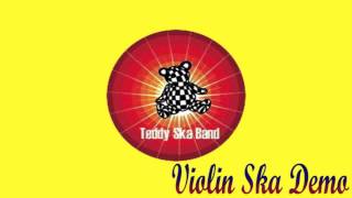 Teddy Ska Band - Violin Ska Demo