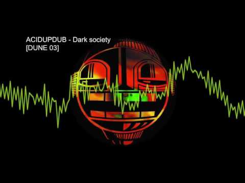 Acidupdub – Dark society [DUNE 03]