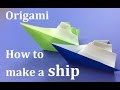 Origami How to make a "Ship" WAHOO 