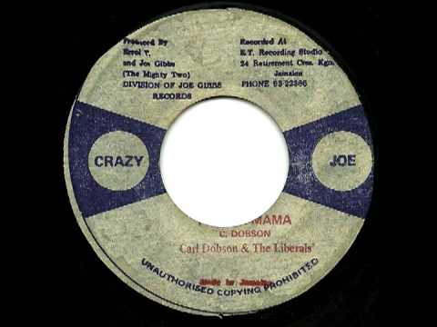CARL DOBSON & THE LIBERALS - Whooping mama + penitentiary dub (crazy joe)