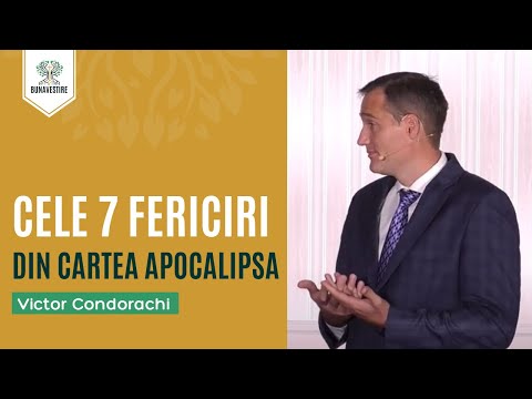 Cele 7 fericiri din cartea Apocalipsa - Victor Condorachi