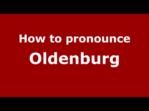 How to pronounce Oldenburg
