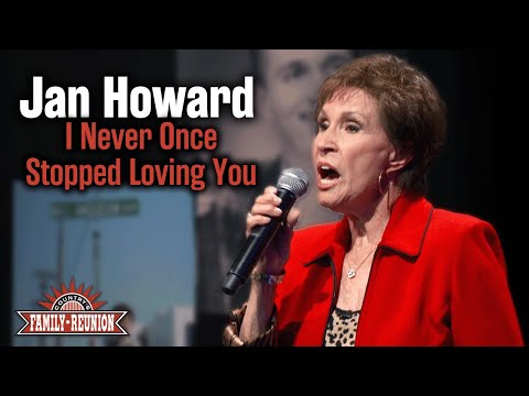 Jan Howard sings "I Never Once Stopped Loving You"