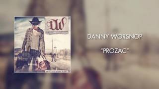 Danny Worsnop - Prozac (Official Audio)
