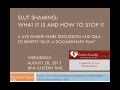 Sexual Bullying/Slut Shaming - Live Expert Panel ...