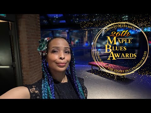 My evening at the 26th annual Maple Blues awards (2023) 🎸
