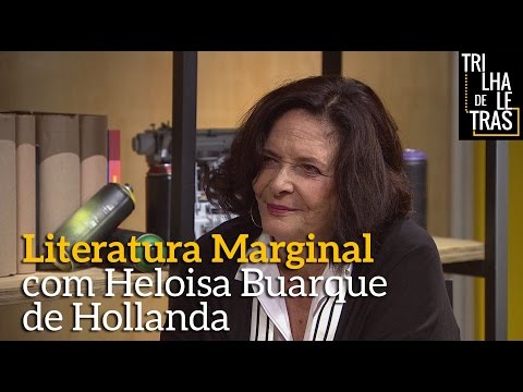 Heloisa Buarque de Hollanda fala sobre literatura marginal no Trilha de Letras | Programa Completo
