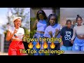 Egwu trending TikTok challenge kenya