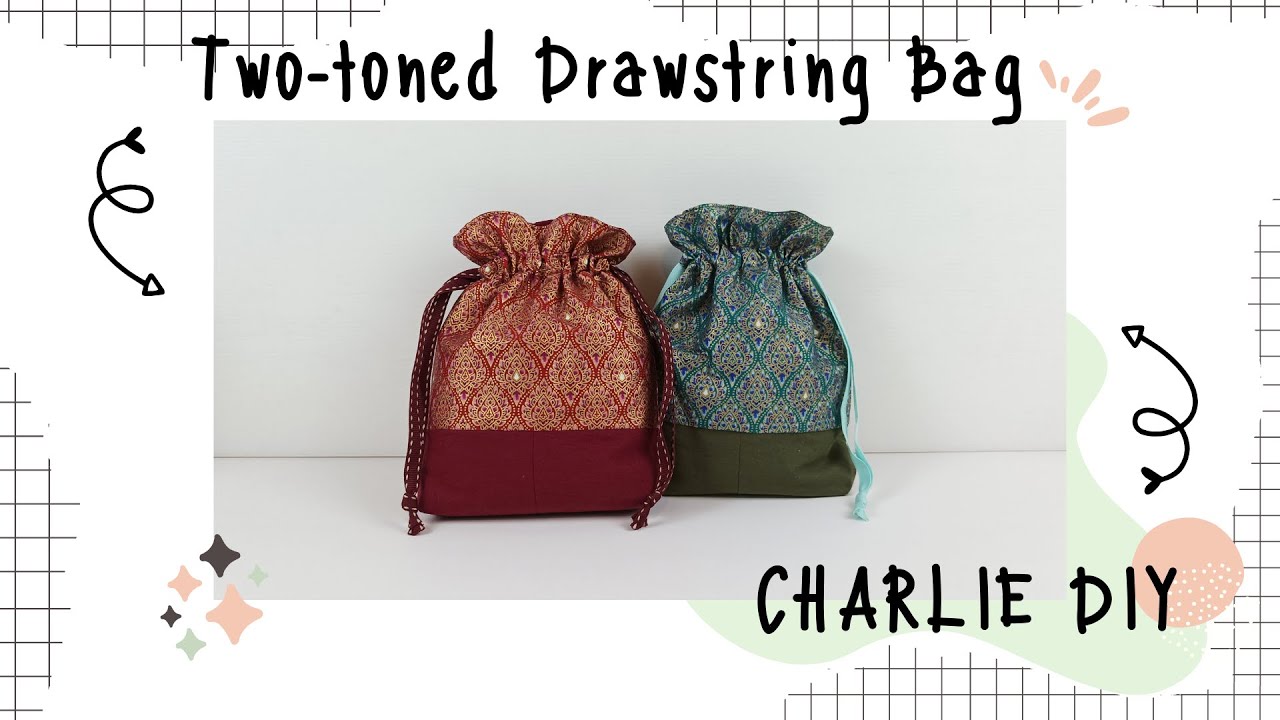 How to sew a two-toned drawstring bag/Easy sewing/Ep.11 [ Charlie DIY ]